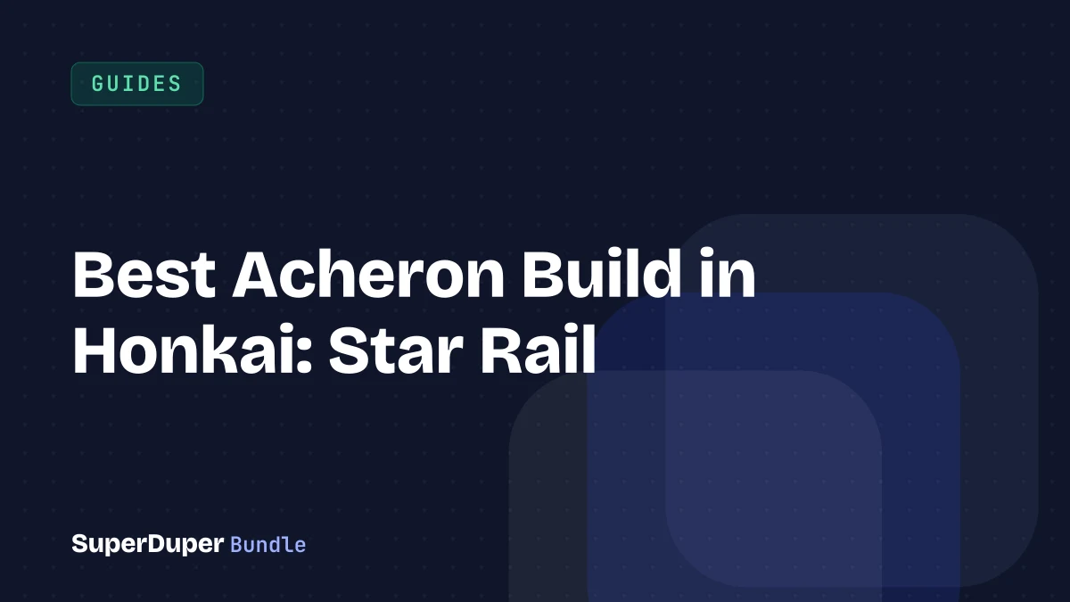Best Acheron Build in Honkai: Star Rail