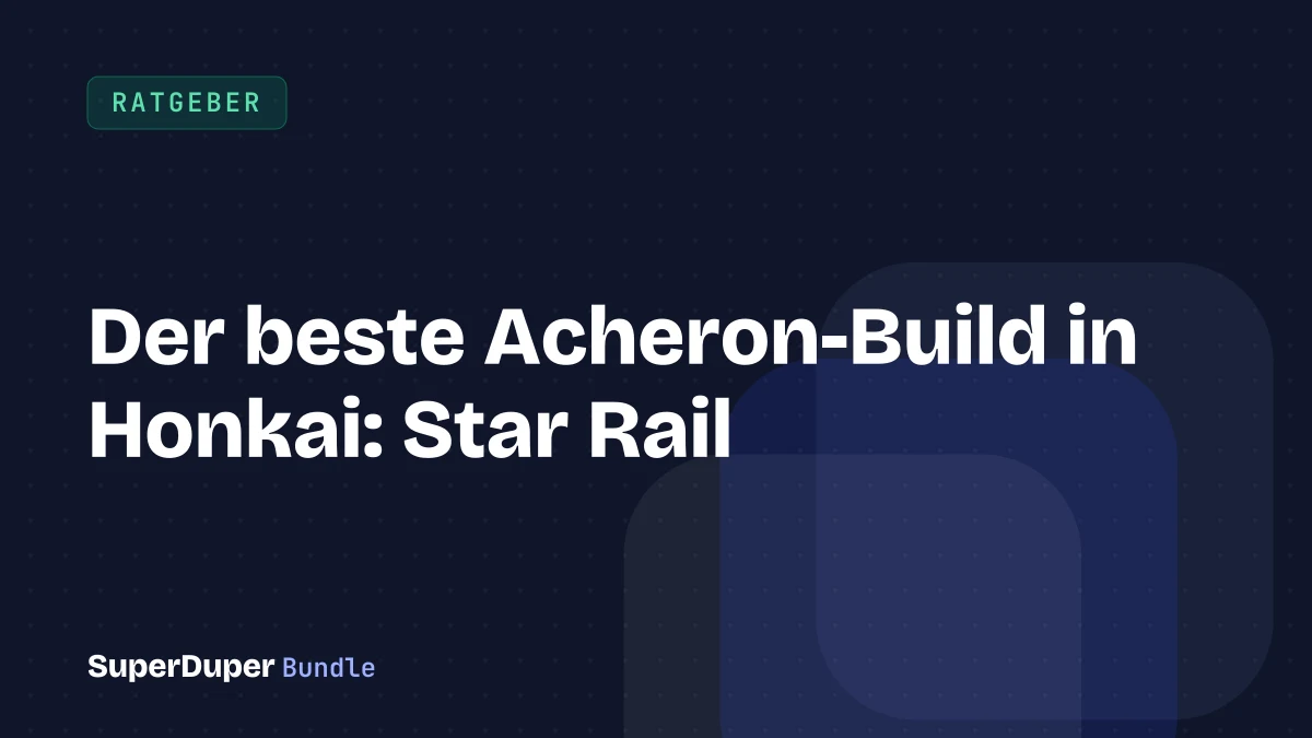 Der beste Acheron-Build in Honkai: Star Rail