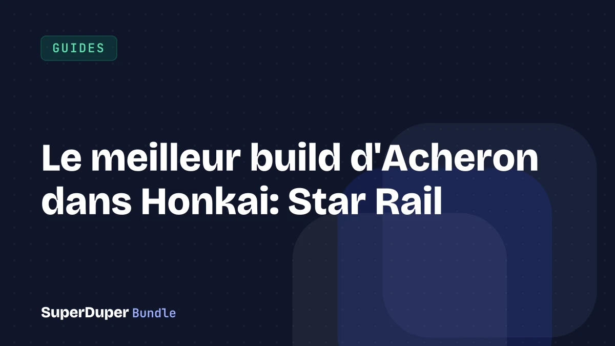 Le meilleur build d'Acheron dans Honkai: Star Rail