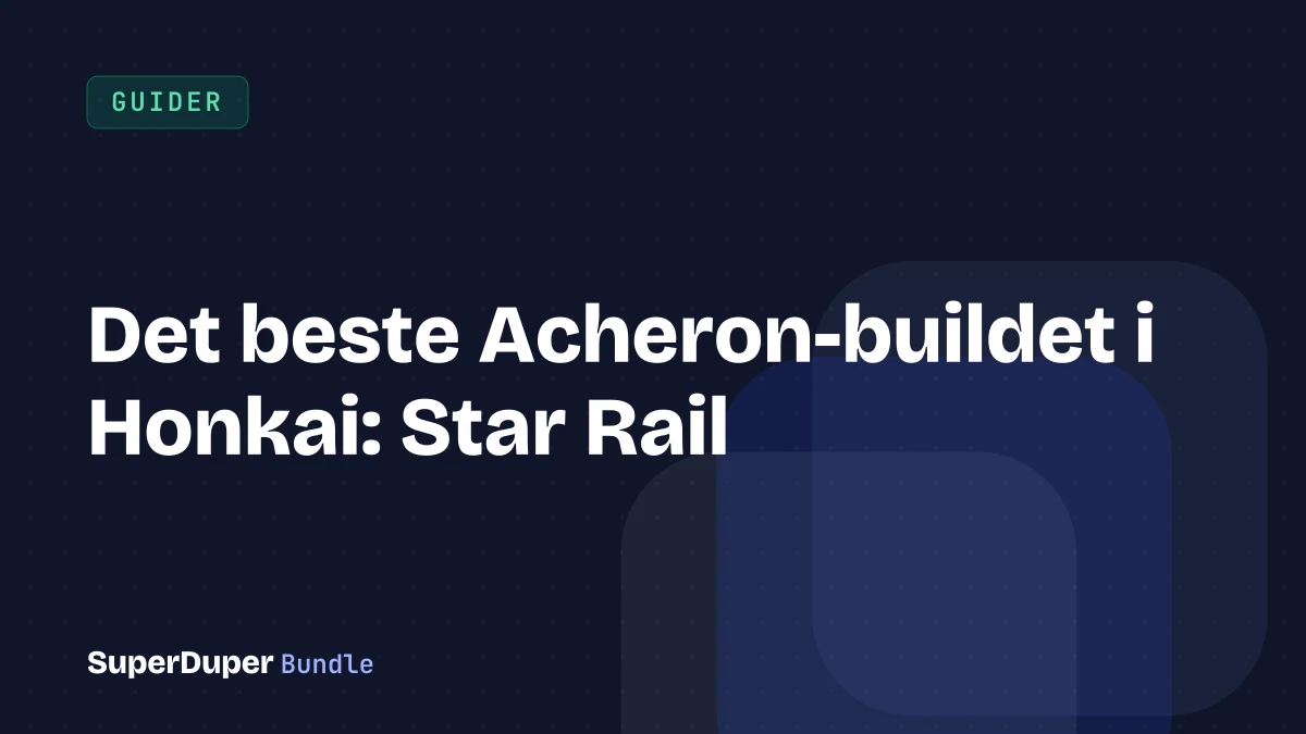 Det beste Acheron-buildet i Honkai: Star Rail