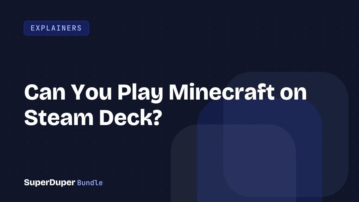 Can You Play Minecraft on Steam Deck?