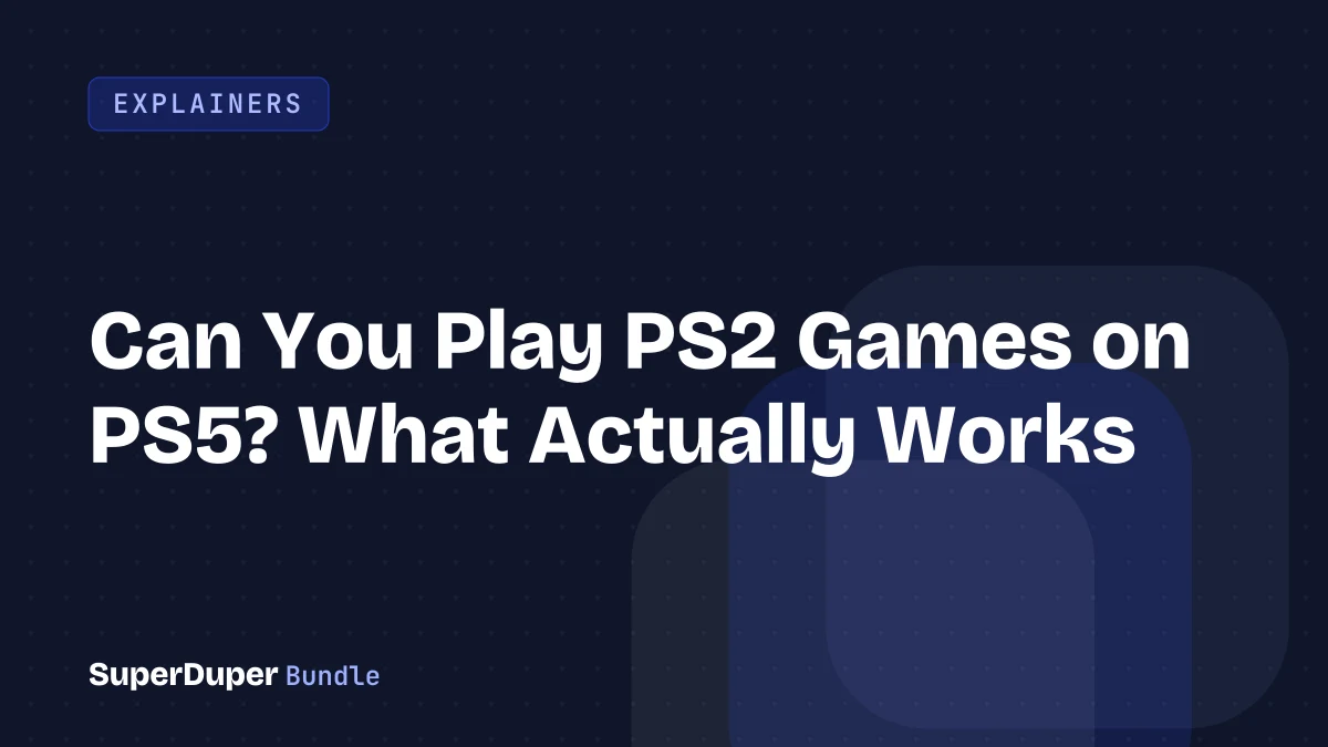 Can You Play PS2 Games on PS5? What Actually Works