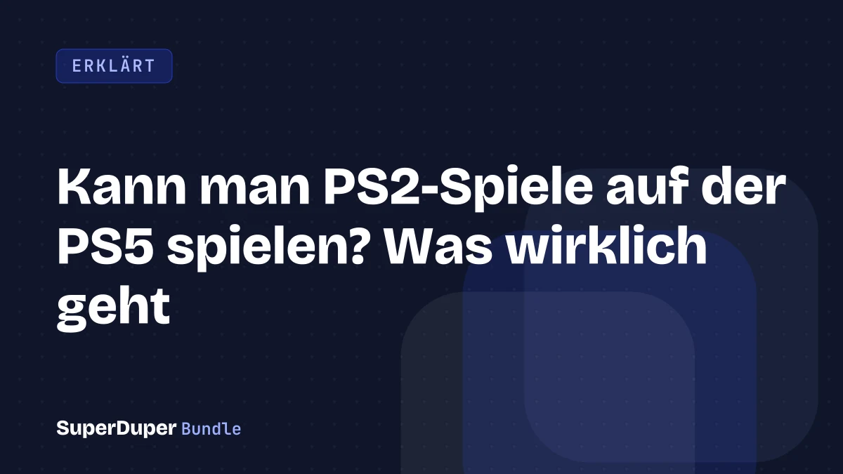 Kann man PS2-Spiele auf der PS5 spielen? Was wirklich geht