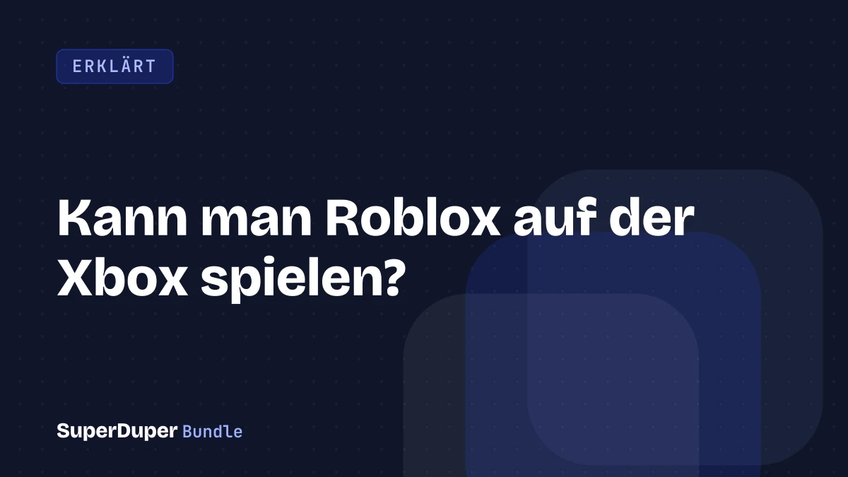 Kann man Roblox auf der Xbox spielen?