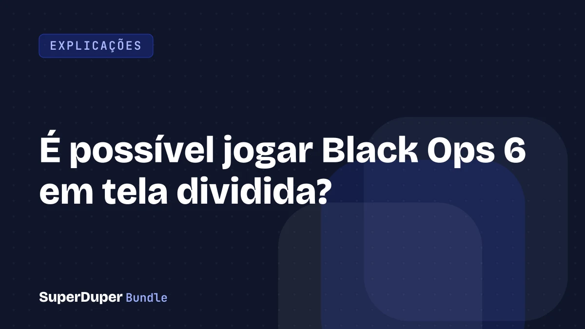 É possível jogar Black Ops 6 em tela dividida?