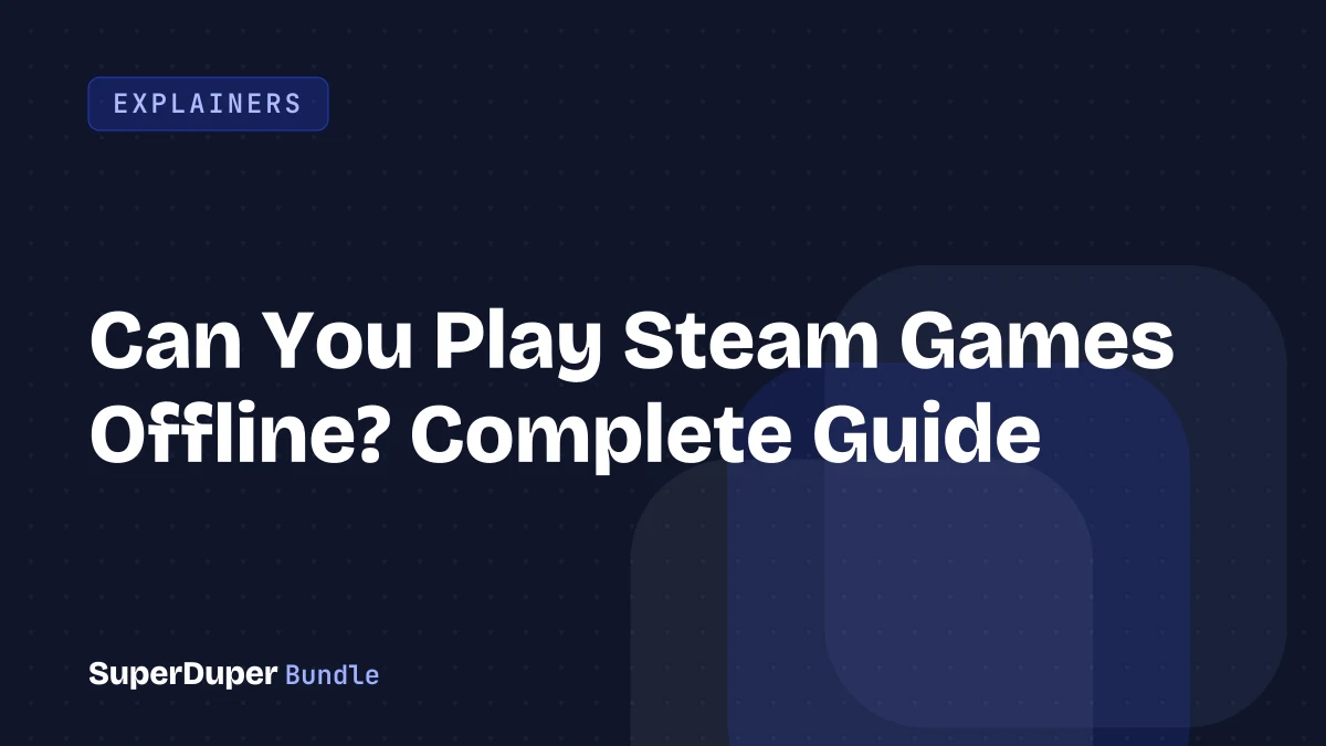 Can You Play Steam Games Offline? Complete Guide