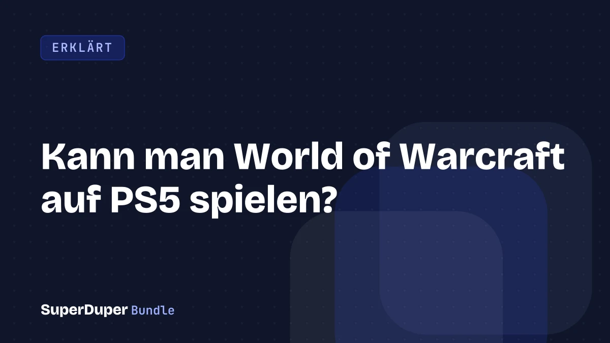 Kann man World of Warcraft auf PS5 spielen?