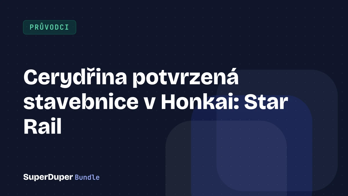 Cerydřina potvrzená stavebnice v Honkai: Star Rail