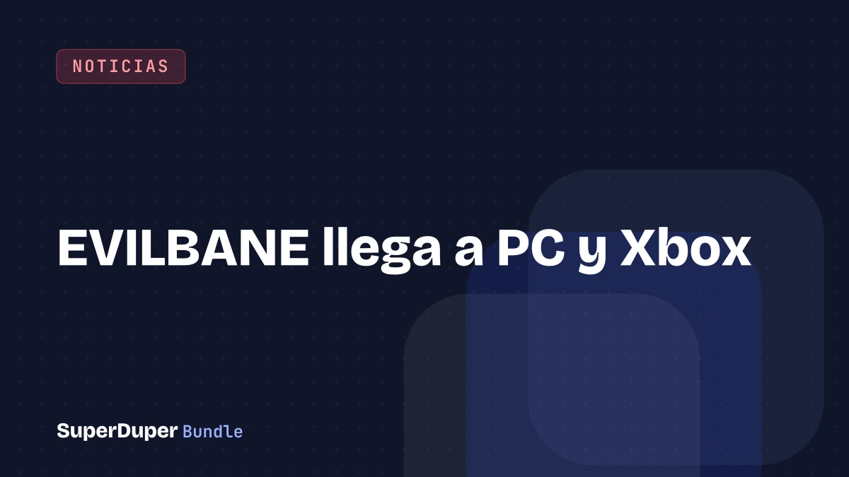 EVILBANE llega a PC y Xbox