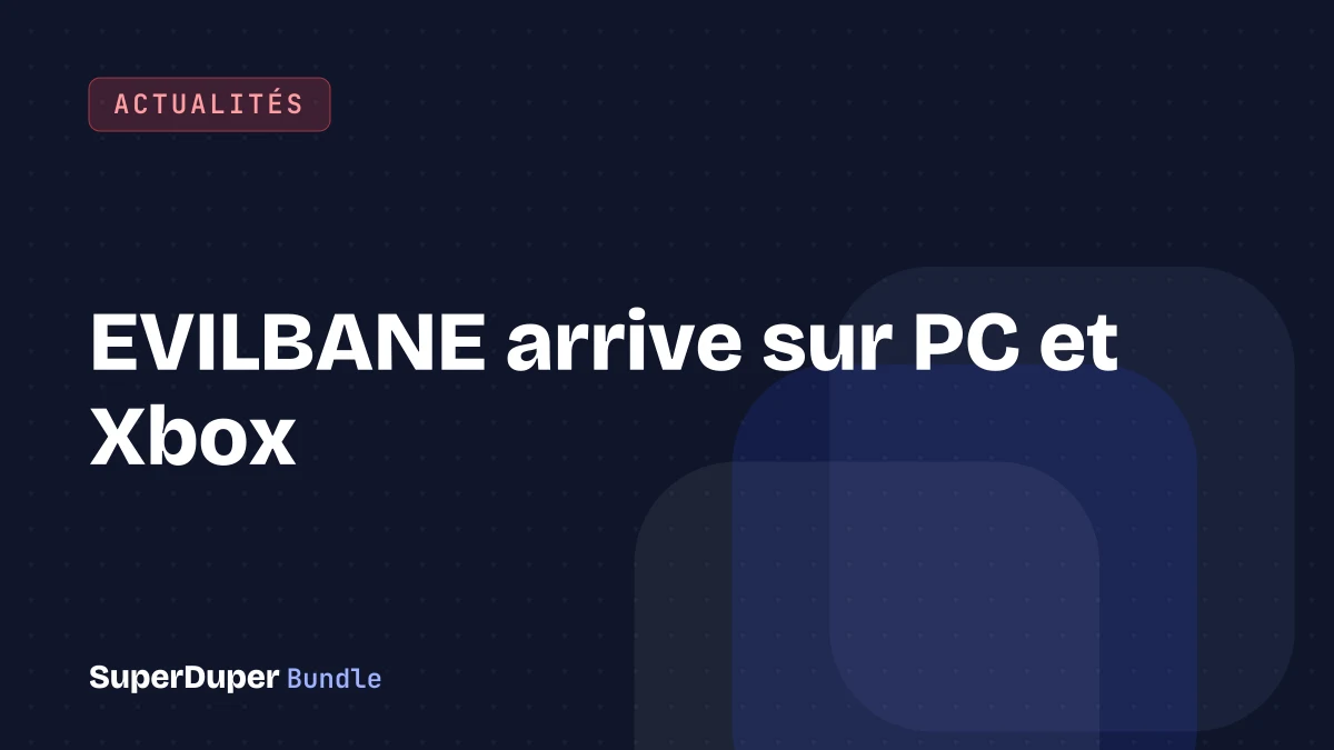 EVILBANE arrive sur PC et Xbox