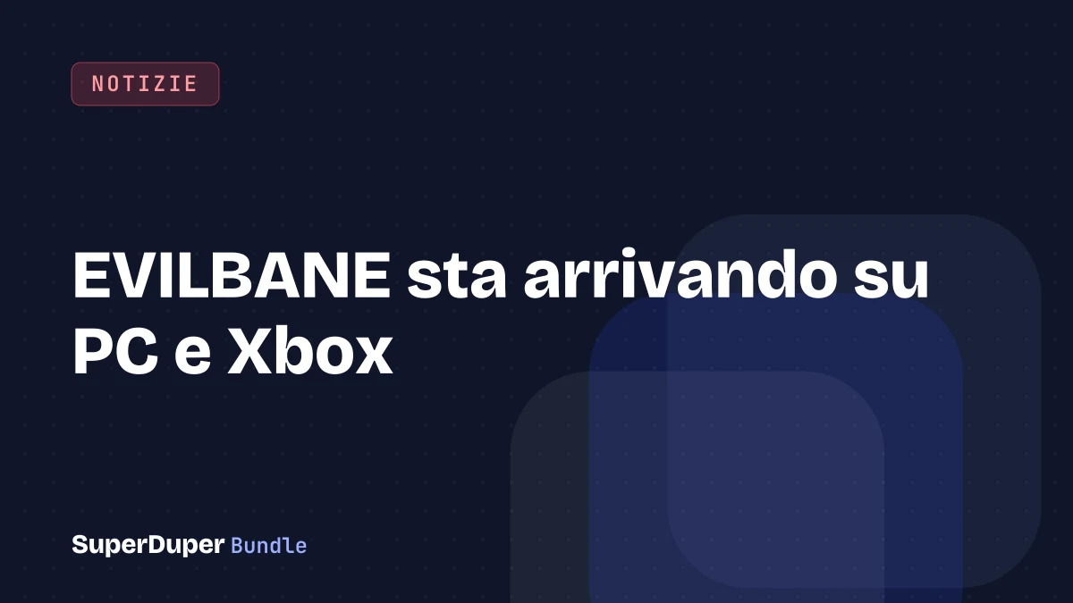EVILBANE sta arrivando su PC e Xbox