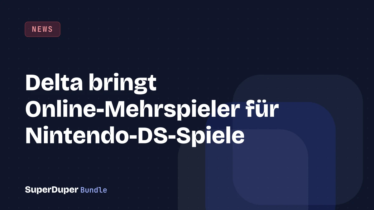 Delta bringt Online-Mehrspieler für Nintendo-DS-Spiele