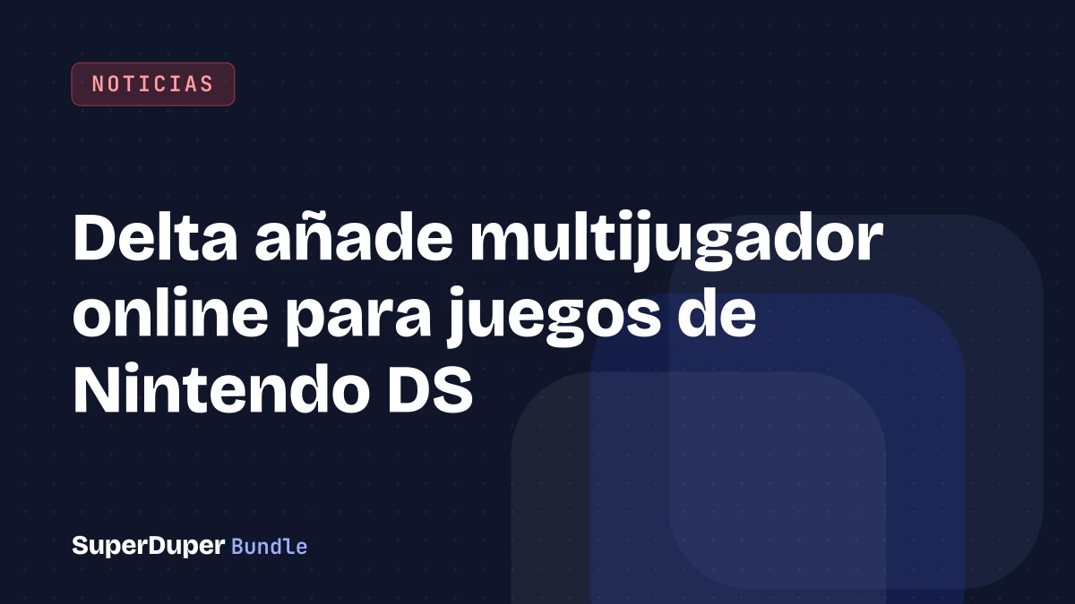 Delta añade multijugador online para juegos de Nintendo DS