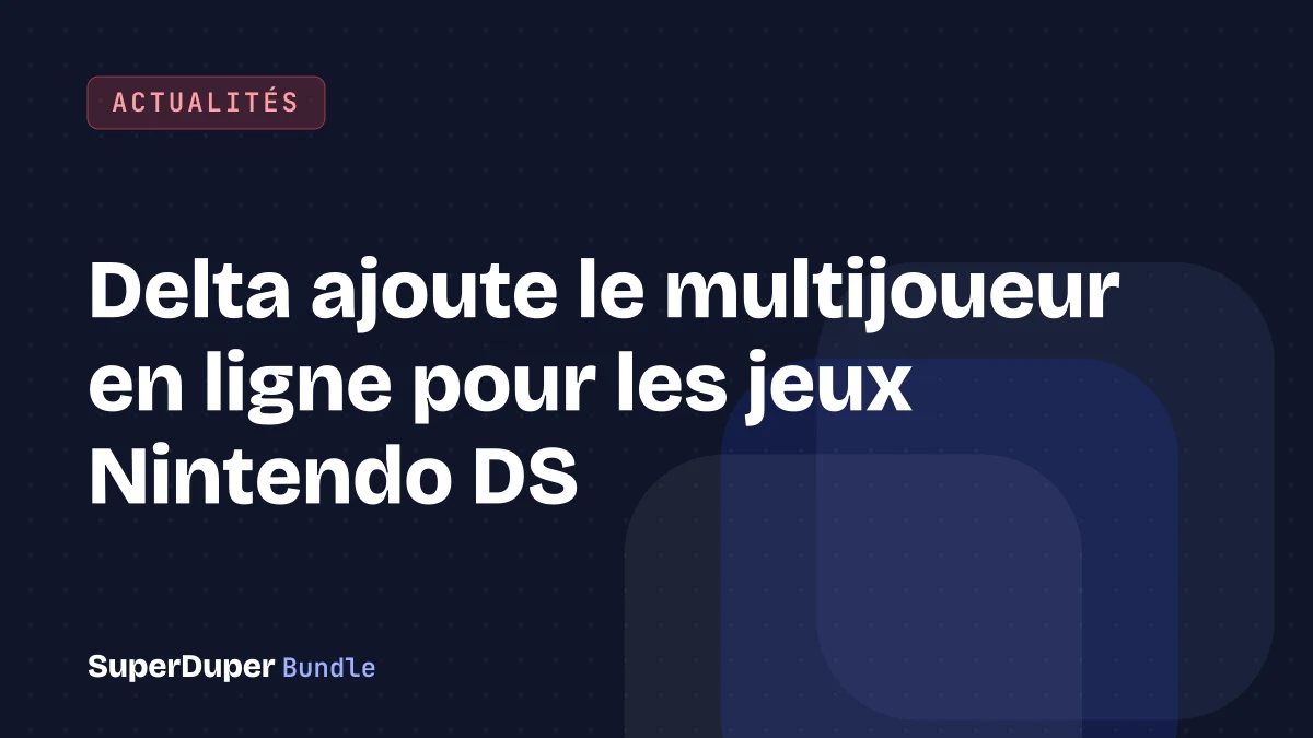 Delta ajoute le multijoueur en ligne pour les jeux Nintendo DS