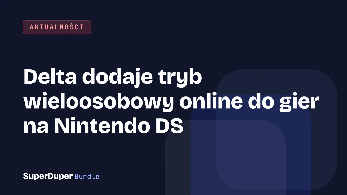 Delta dodaje tryb wieloosobowy online do gier na Nintendo DS
