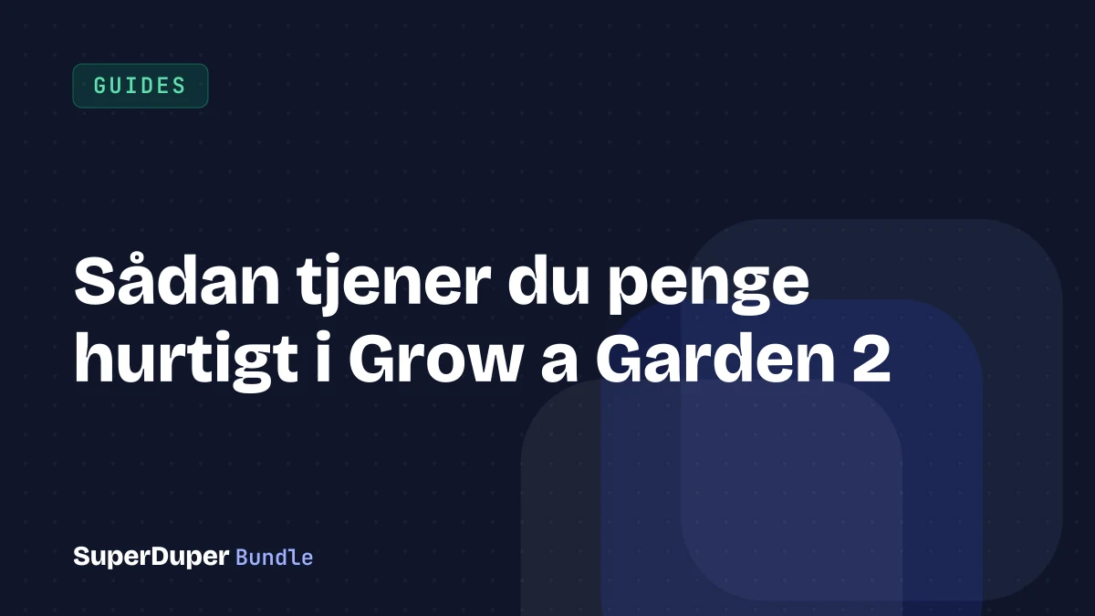 Sådan tjener du penge hurtigt i Grow a Garden 2