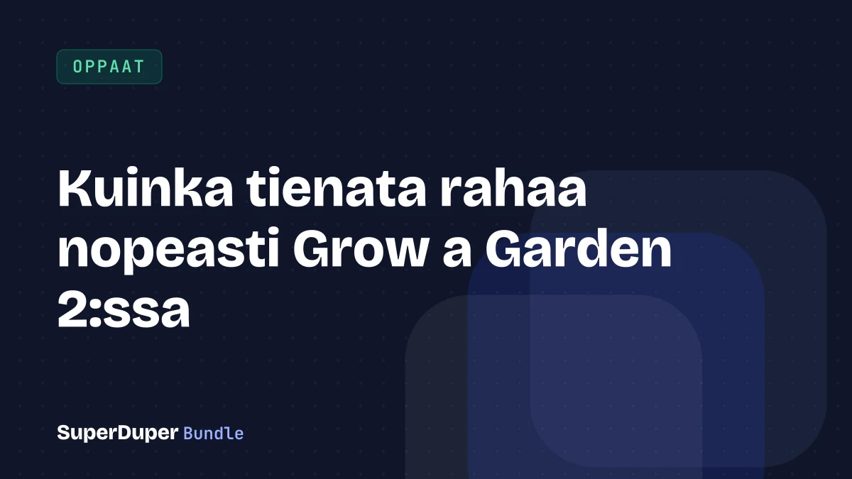 Kuinka tienata rahaa nopeasti Grow a Garden 2:ssa
