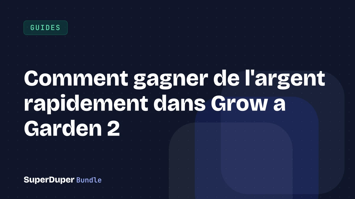 Comment gagner de l'argent rapidement dans Grow a Garden 2