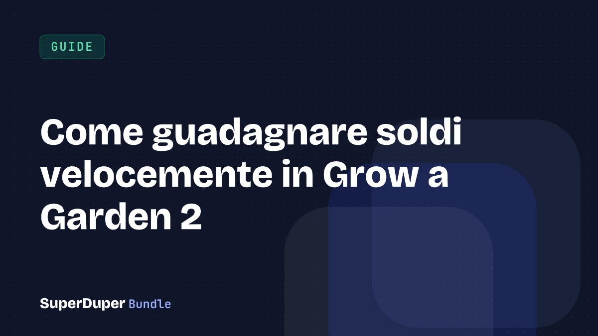Come guadagnare soldi velocemente in Grow a Garden 2