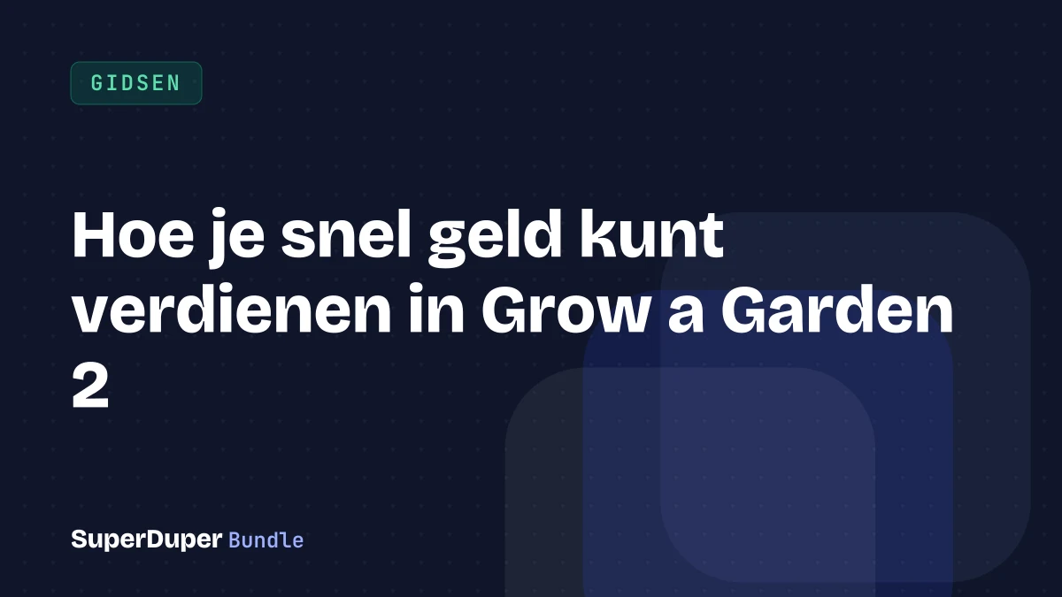 Hoe je snel geld kunt verdienen in Grow a Garden 2