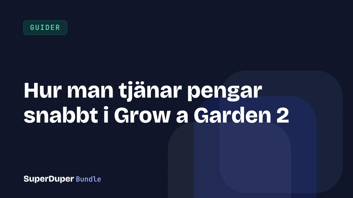 Hur man tjänar pengar snabbt i Grow a Garden 2