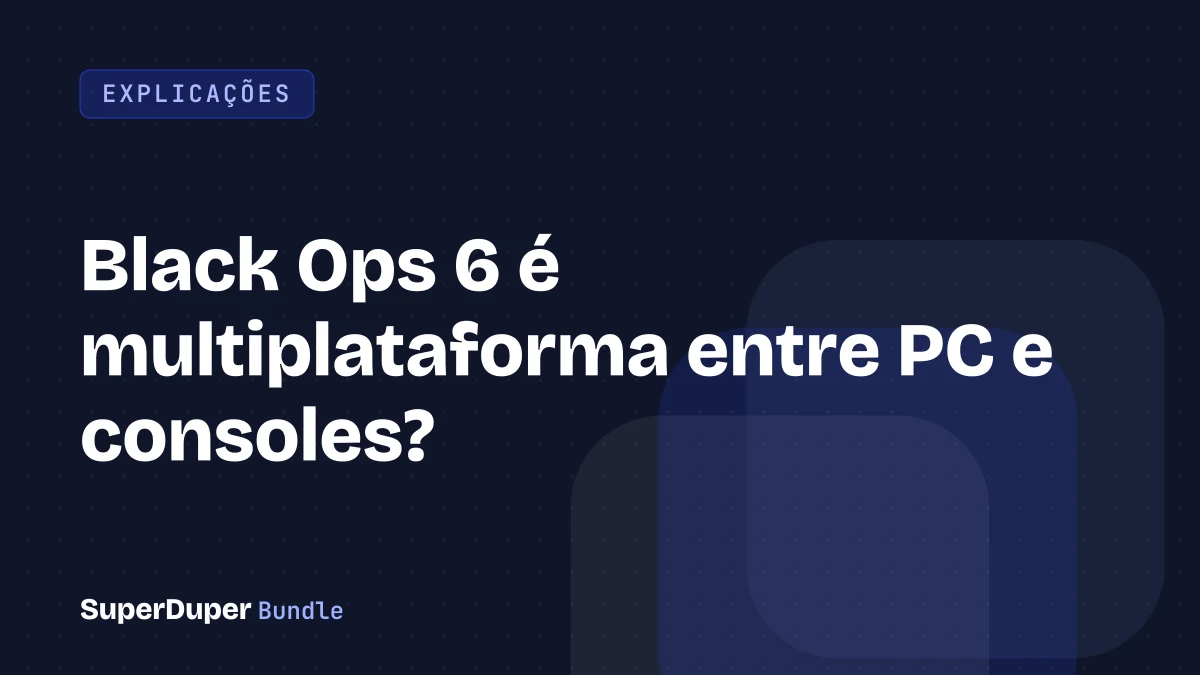 Black Ops 6 é multiplataforma entre PC e consoles?