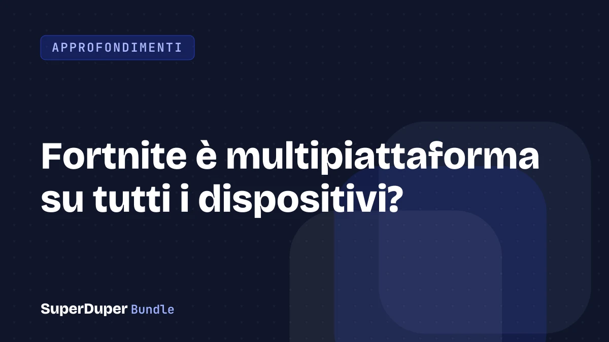 Fortnite è multipiattaforma su tutti i dispositivi?