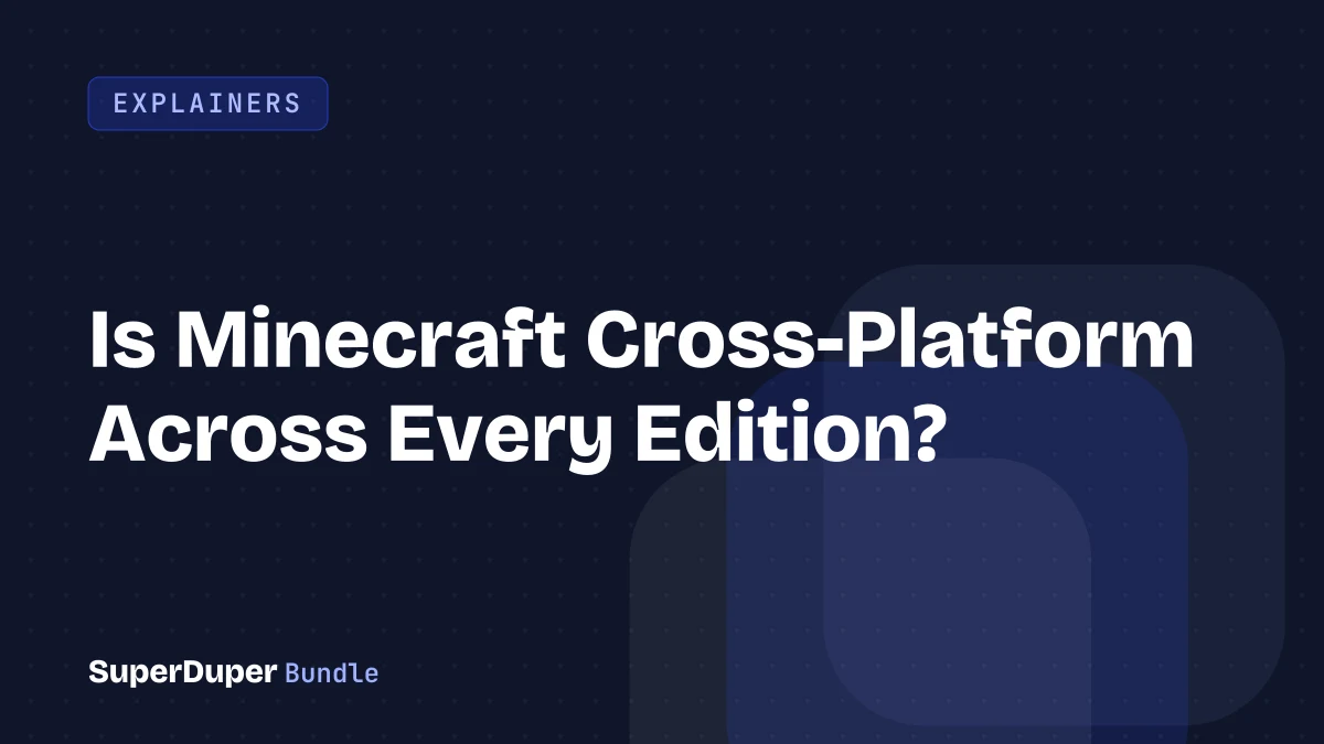 Is Minecraft Cross-Platform Across Every Edition?