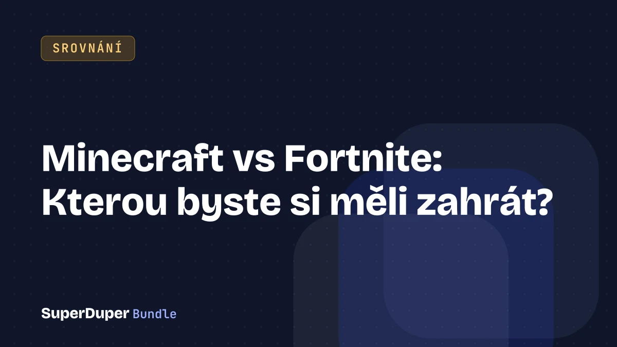 Minecraft vs Fortnite: Kterou byste si měli zahrát?
