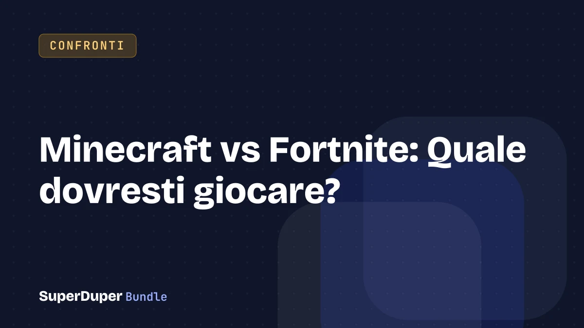 Minecraft vs Fortnite: Quale dovresti giocare?
