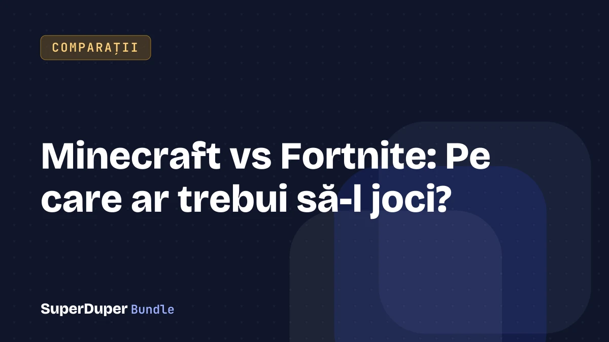 Minecraft vs Fortnite: Pe care ar trebui să-l joci?