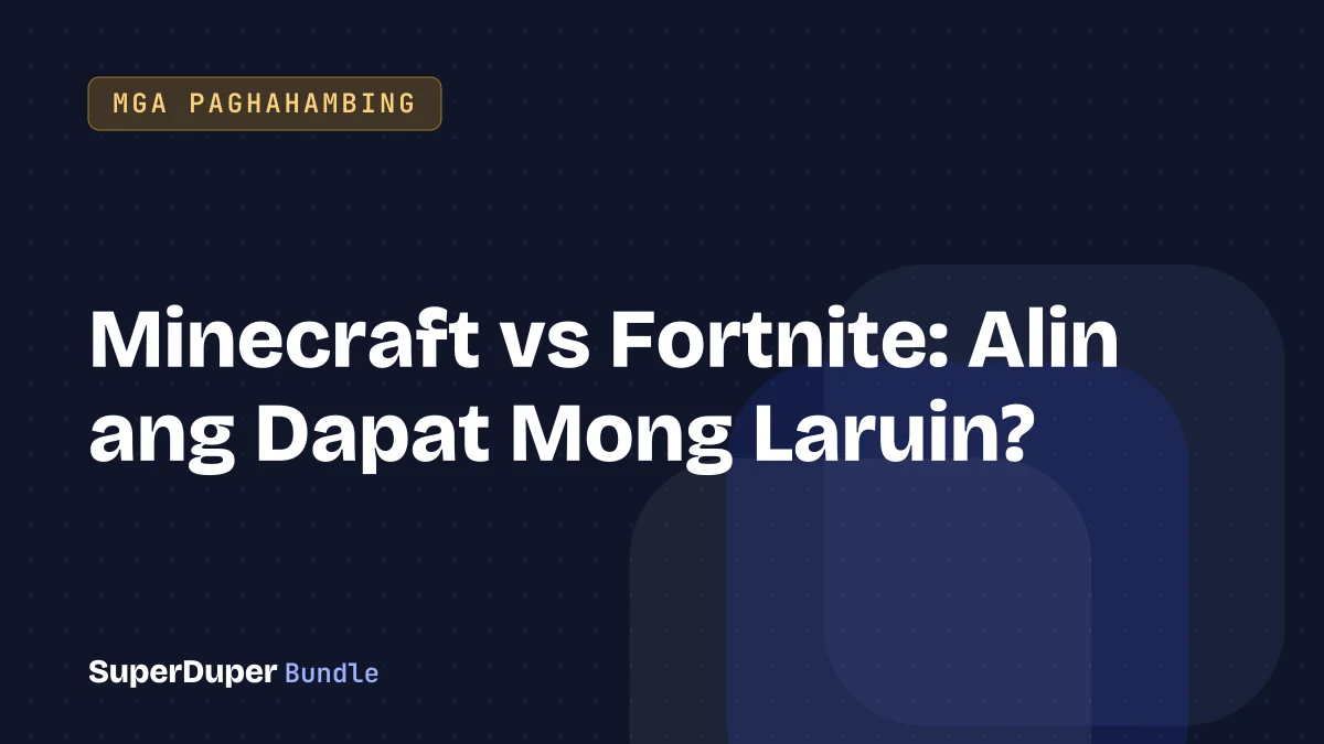 Minecraft vs Fortnite: Alin ang Dapat Mong Laruin?
