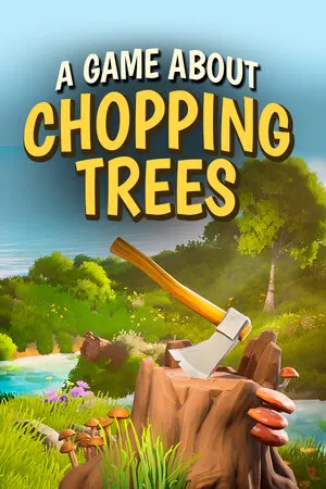 A Game About Chopping Trees cover art
