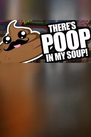 There's Poop In My Soup cover art