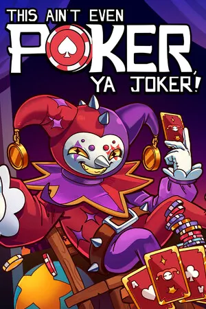 This Ain’t Even Poker, Ya Joker cover art